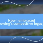 How I embraced rowing’s competitive legacy