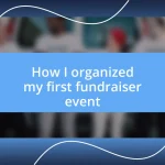 How I organized my first fundraiser event