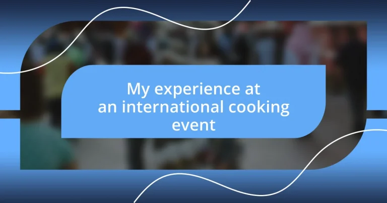 My experience at an international cooking event