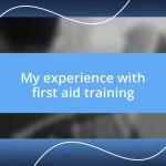 My experience with first aid training