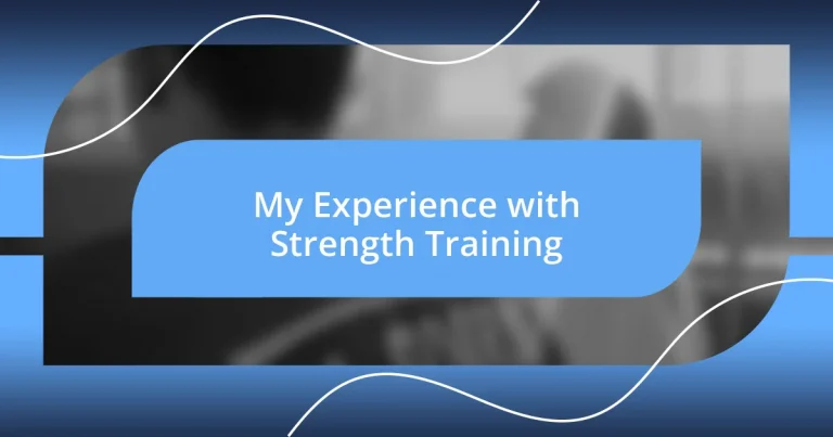 My Experience with Strength Training