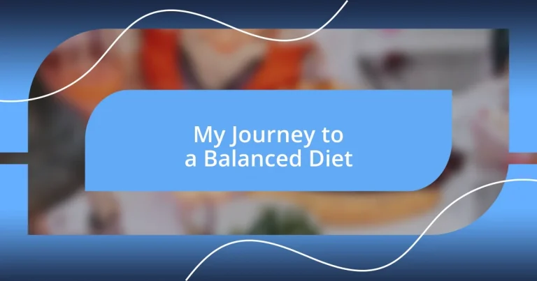 My Journey to a Balanced Diet