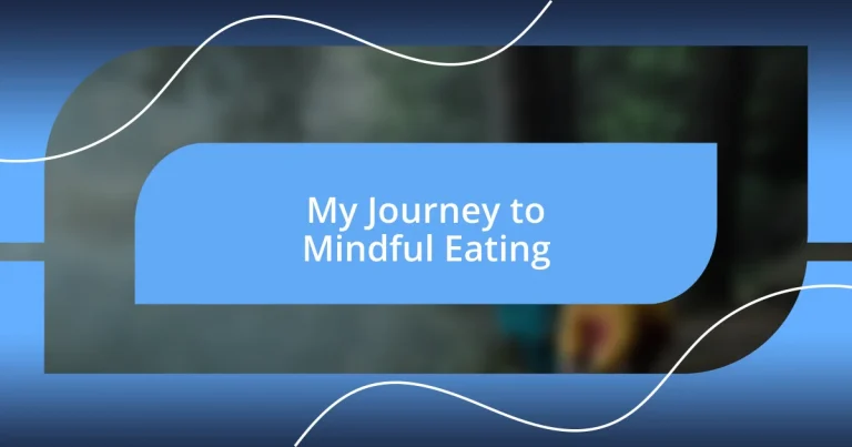 My Journey to Mindful Eating