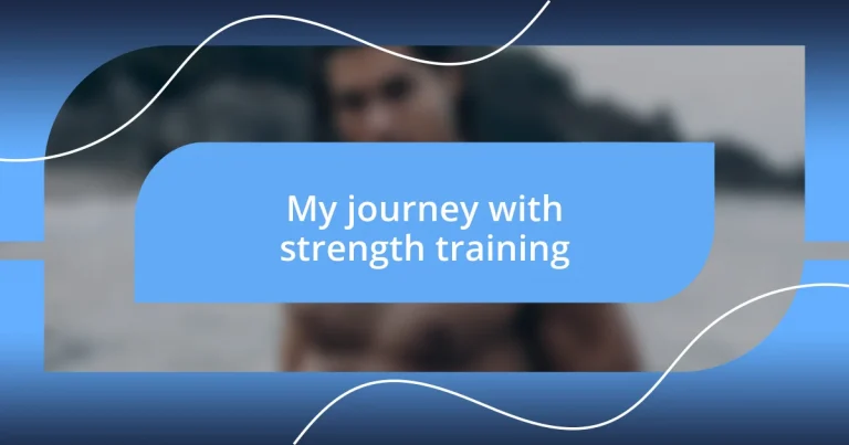 My journey with strength training