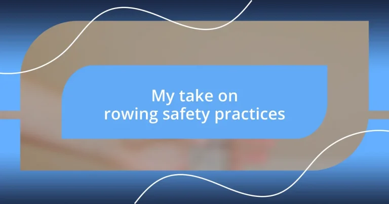 My take on rowing safety practices