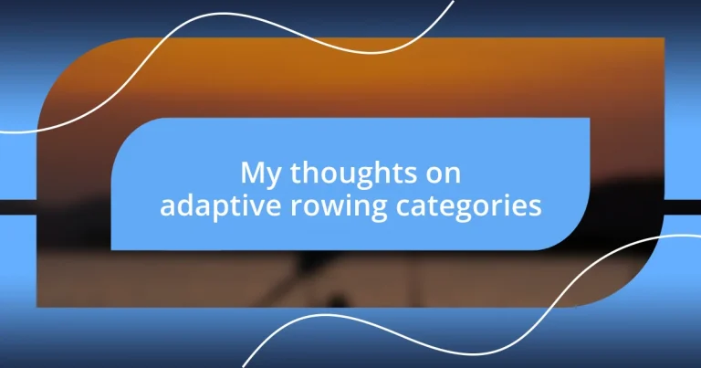 My thoughts on adaptive rowing categories