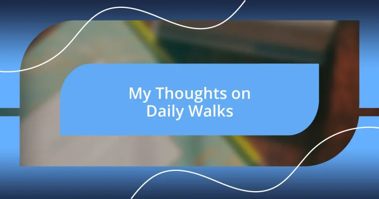 My Thoughts on Daily Walks