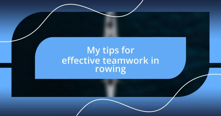 My tips for effective teamwork in rowing