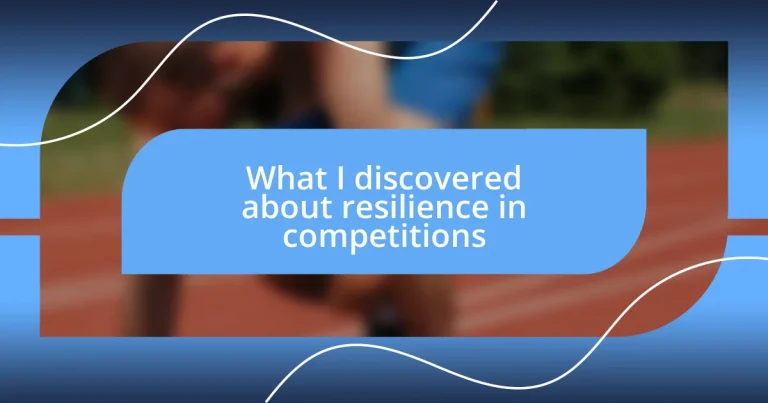 What I discovered about resilience in competitions