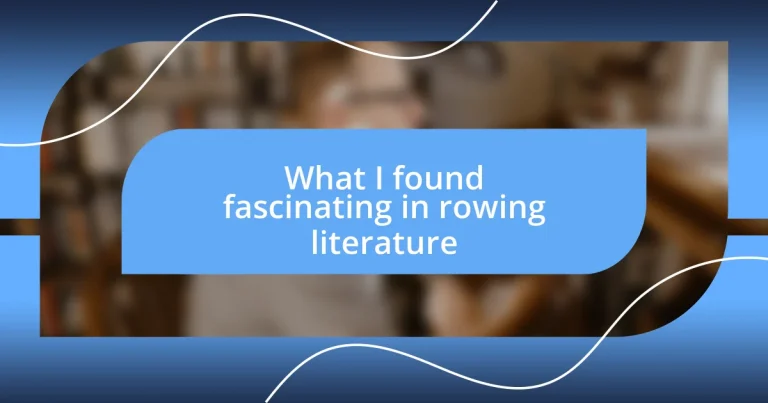 What I found fascinating in rowing literature