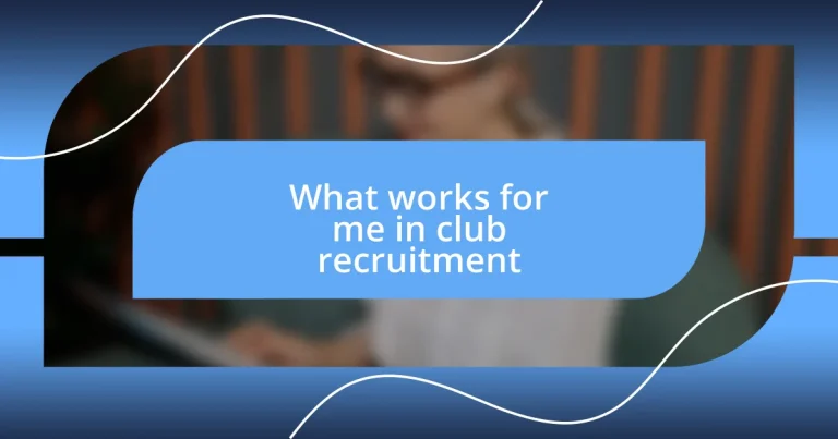 What works for me in club recruitment